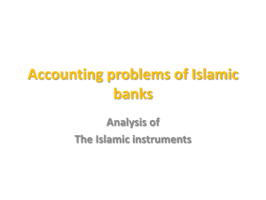 Accounting problems of Islamic banks Analysis of The Islamic instruments