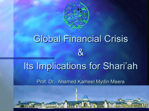 Global Financial Crisis &amp; Its Implications for Shari’ah