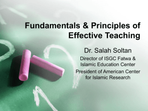 Fundamentals &amp; Principles of Effective Teaching Dr. Salah Soltan