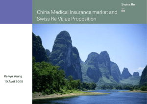 China Medical Insurance market and Swiss Re Value Proposition Kelvyn Young