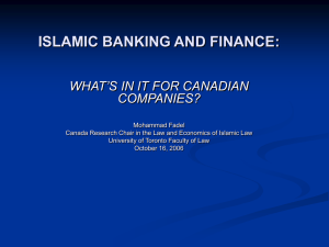 ISLAMIC BANKING AND FINANCE: WHAT’S IN IT FOR CANADIAN COMPANIES?