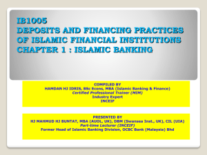 IB1005 DEPOSITS AND FINANCING PRACTICES OF ISLAMIC FINANCIAL INSTITUTIONS