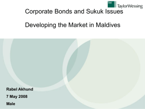 Corporate Bonds and Sukuk Issues Developing the Market in Maldives Rabel Akhund