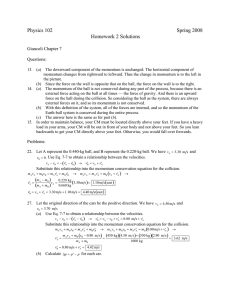 Physics 102  Spring 2008 Homework 2 Solutions