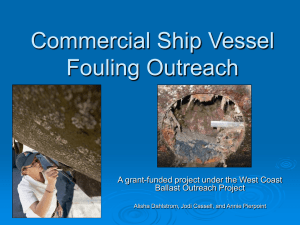 Commercial Ship Vessel Fouling Outreach, Alisha Dahlstrom, CA Sea Grant