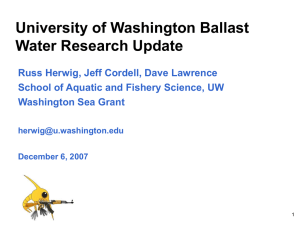 University of Washington Ballast Water Research Update, Russ Herwig