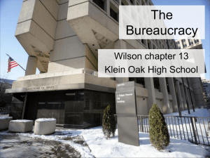 The Bureaucracy Wilson chapter 13 Klein Oak High School