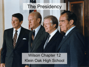 The Presidency Wilson Chapter 12 Klein Oak High School