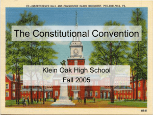 The Constitutional Convention Klein Oak High School Fall 2005