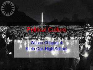 Political Culture Wilson Chapter 4 Klein Oak High School