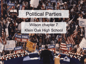 Political Parties Wilson chapter 7 Klein Oak High School