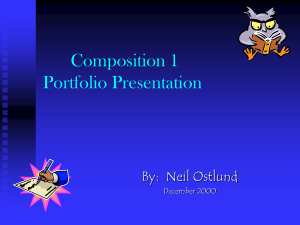 Composition 1 Portfolio Presentation By:  Neil Ostlund December 2000