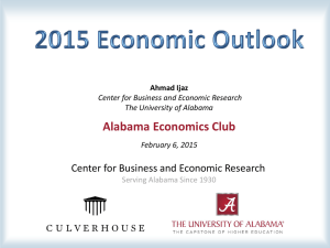 Alabama Economics Club Center for Business and Economic Research Ahmad Ijaz