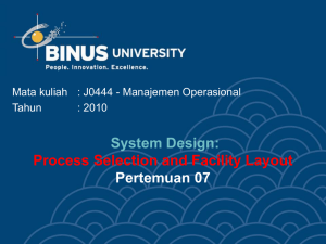 System Design: Process Selection and Facility Layout Pertemuan 07