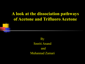 A look at the dissociation pathways of Acetone and Trifluoro Acetone By