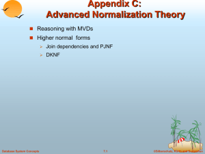 Appendix C: Advanced Normalization Theory Reasoning with MVDs Higher normal  forms