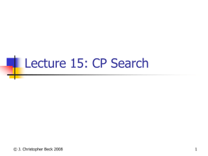 Lecture 15: CP Search © J. Christopher Beck 2008 1