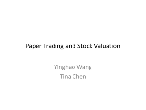Paper Trading and Stock Valuation Yinghao Wang Tina Chen