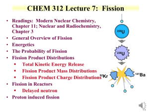 CHEM 312 Lecture 7:  Fission