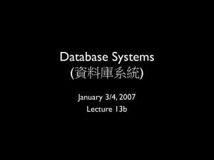 Database Systems (資料庫系統) January 3/4, 2007 Lecture 13b