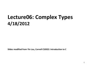 Lecture06: Complex Types 4/18/2012 1
