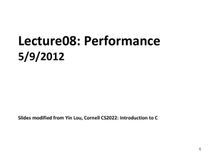 Lecture08: Performance 5/9/2012 1