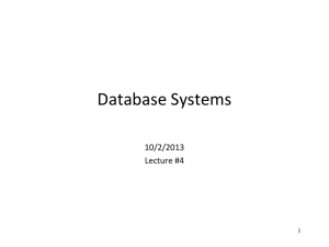 Database Systems 10/2/2013 Lecture #4 1
