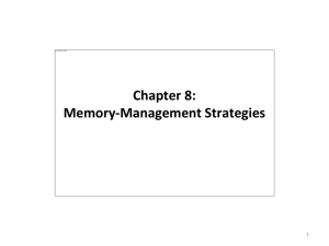 Chapter 8: Memory-Management Strategies 1