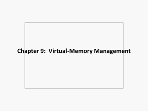 Chapter 9:  Virtual-Memory Management