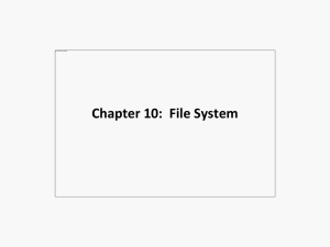 Chapter 10:  File System