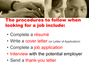 The procedures to follow when looking for a job include: