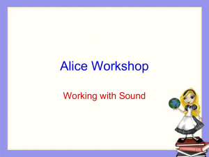 Alice Workshop Working with Sound