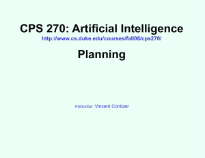 CPS 270: Artificial Intelligence Planning  Vincent Conitzer