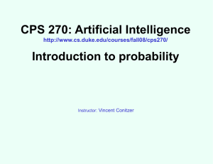 CPS 270: Artificial Intelligence Introduction to probability  Vincent Conitzer