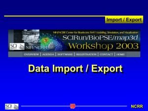 Data Import / Export Import / Export NCRR