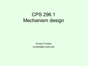 CPS 296.1 Mechanism design Vincent Conitzer