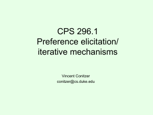 CPS 296.1 Preference elicitation/ iterative mechanisms Vincent Conitzer