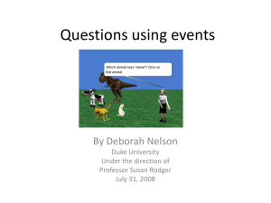 Questions using events By Deborah Nelson Duke University Under the direction of