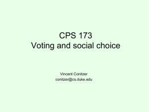 CPS 173 Voting and social choice Vincent Conitzer
