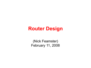 Router Design (Nick Feamster) February 11, 2008