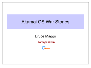 Akamai OS War Stories Bruce Maggs