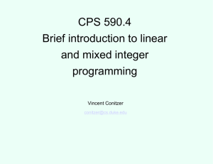 CPS 590.4 Brief introduction to linear and mixed integer programming
