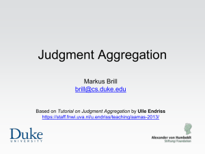 Judgment Aggregation Markus Brill  Tutorial on Judgment Aggregation