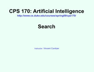 CPS 170: Artificial Intelligence Search  Vincent Conitzer