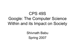 CPS 49S Google: The Computer Science Within and its Impact on Society