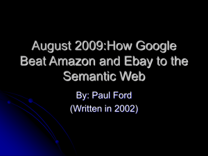 August 2009:How Google Beat Amazon and Ebay to the Semantic Web