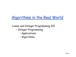 Algorithms in the Real World Linear and Integer Programming III • Applications