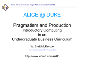 ALICE @ DUKE Pragmatism and Production Introductory Computing in an
