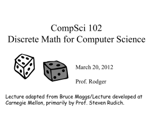 CompSci 102 Discrete Math for Computer Science March 20, 2012 Prof. Rodger