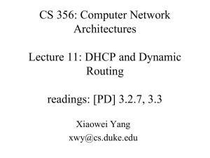 CS 356: Computer Network Architectures Lecture 11: DHCP and Dynamic Routing